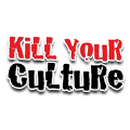 Kill Your Culture